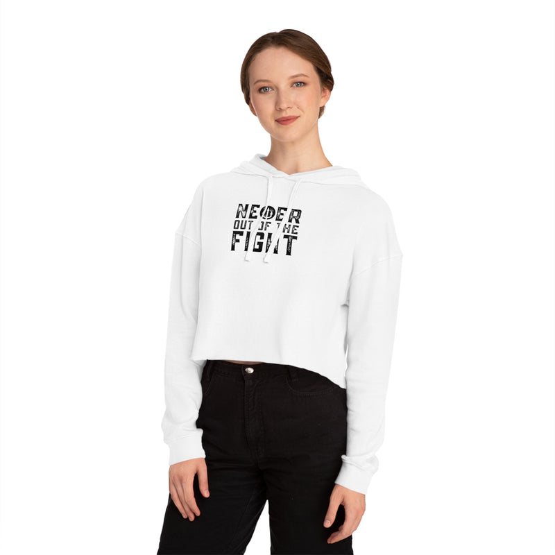 "Never Out Of The Fight" Women’s Cropped Hooded Sweatshirt Fightz On